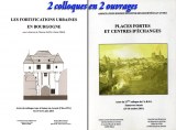 "LES FORTIFICATIONS URBAINES EN BOURGOGNE" et "PLACES FORTES ET CENTRES D'ÉCHANGES"